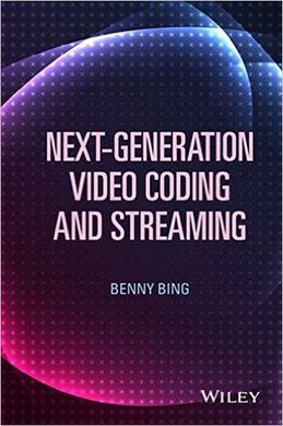 NEXT: GENERATION VIDEO CODING AND STREAMING