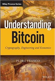 UNDERSTANDING BITCOIN: CRYPTOGRAPHY, ENGINEERING A ND ECONOMICS