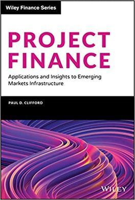 PROJECT FINANCE. APPLICATIONS AND INSIGHTS TO EMERGING. MARKETS INFRASTRUCTURE