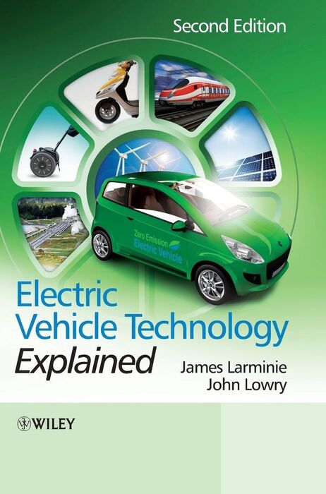 ELECTRIC VEHICLE TECHNOLOGY EXPLAINED. 2ND. ED.