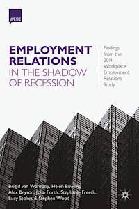EMPLOYMENT RELATIONS IN THE SHADOW OF RECESSION