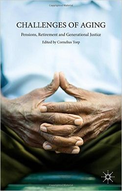 CHALLENGES OF AGING: PENSIONS RETIREMENT AND GENERATIONAL JUSTICE