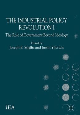 THE INDUSTRIAL POLICY REVOLUTION I