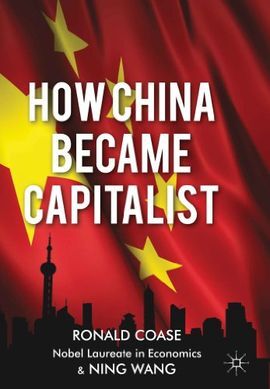 HOW CHINA BECAME CAPITALIST