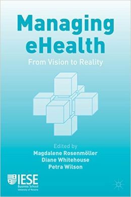 MANAGING EHEALTH: FROM VISION TO REALITY