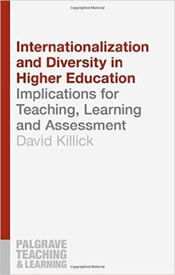 INTERNATIONALIZATION AND DIVERSITY IN HIGHER EDUCATION: IMPLICATIONS FOR TEACHING, LEARNING AND ASSESSMENT