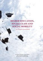 HIGHER EDUCATION, SOCIAL CLASS AND SOCIAL MOBILITY