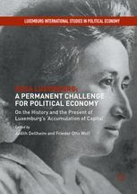 ROSA LUXEMBURG: A PERMANENT CHALLENGE FOR POLITICAL ECONOMY