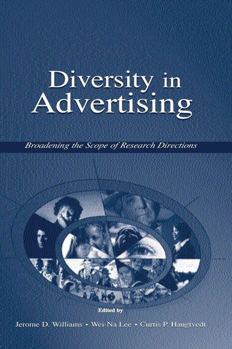 DIVERSITY IN ADVERTISING BROADENING THE SCOPE OF RESEARCH DIRECTIONS BROADENING THE SCOPE OF RESEARCH DIRECTIONS