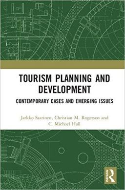 TOURISM PLANNING AND DEVELOPMENT: CONTEMPORARY CASES AND EMERGING ISSUES