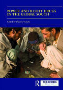 POWER AND ILLICIT DRUGS IN THE GLOBAL SOUTH