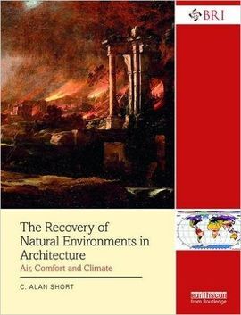 THE RECOVERY OF NATURAL ENVIRONMENTS IN ARCHITECTURE