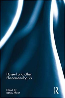 HUSSERL AND OTHER PHENOMENOLOGISTS