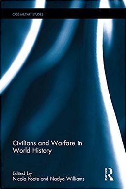 CIVILIANS AND WARFARE IN WORLD HISTORY