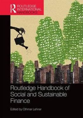 ROUTLEDGE HANDBOOK OF SOCIAL AND SUSTAINABLE FINANCE