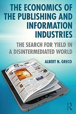 THE ECONOMICS OF THE PUBLISHING AND INFORMATION INDUSTRIES