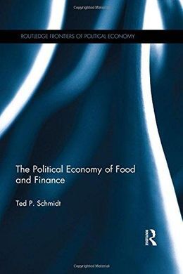 THE POLITICAL ECONOMY OF FOOD AND FINANCE