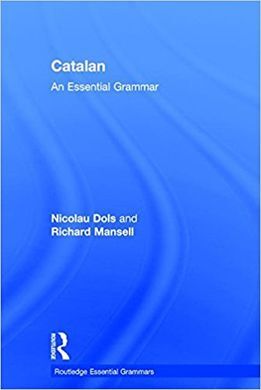 CATALAN: AN ESSENTIAL GRAMMAR