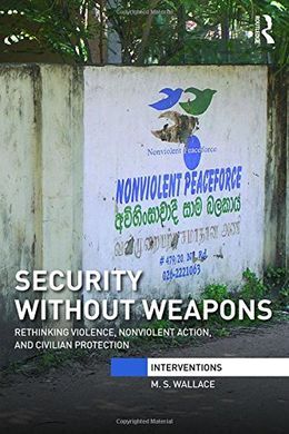SECURITY WITHOUT WEAPONS