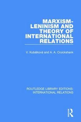 MARXISM-LENINISM AND THE THEORY OF INTERNATIONAL RELATIONS