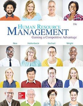 HUMAN RESOURCE MANAGEMENT: GAINING A COMPETITIVE ADVANTAGE. 10TH ED.