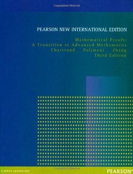 MATHEMATICAL PROOFS: PEARSON NEW INTERNATIONAL EDITION
