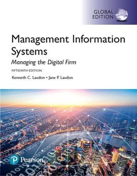 MANAGEMENT INFORMATION SYSTEMS.MANAGING THE DIGITAL FIRM, GLOBAL EDITION - 15TH.ED. 2017 (TAPA BLANDA)