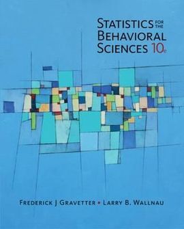 STATISTICS FOR THE BEHAVIORAL SCIENCES. 10TH. ED.