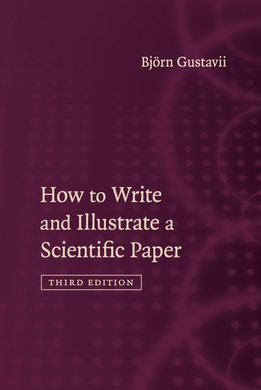 HOW TO WRITE AND ILLUSTRATE A SCIENTIFIC