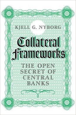COLLATERAL FRAMEWORKS. THE OPEN SECRET OF CENTRAL BANKS