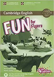 FUN FOR FLYERS TEACHER'S BOOK WITH DOWNLOADABLE AUDIO 4TH EDITION