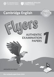 CAMBRIDGE ENGLISH YOUNG LEARNERS 1 FOR REVISED EXAM FROM 2018 FLYERS ANSWER BOOK