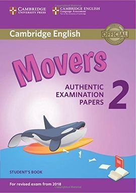 MOVERS 2  STUDENT´S BOOKS EXAM 2018 SB CAMBRIDGE