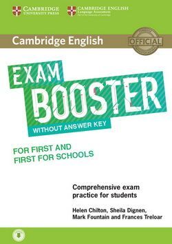 CAMBRIDGE ENGLISH EXAM BOOSTER FOR FIRST AND FIRST SCHOOL