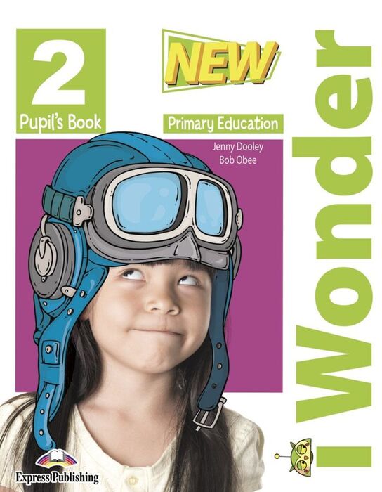 NEW I-WONDER 2 PUPILS BOOK