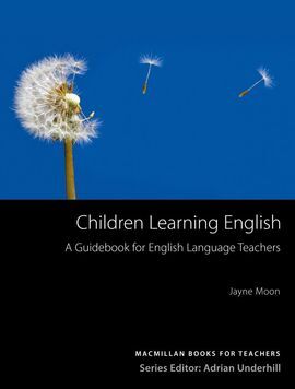 CHILDREN LEARNING ENGLISH: A GUIDEBOOK FOR ENGLISH LANGUAGE TEACHERS