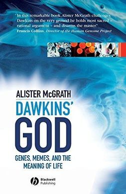 DAWKIN'S GOD : GENES, MEMES, AND THE MEANING OF LIFE