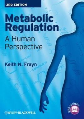 METABOLIC REGULATION: A HUMAN PERSPECTIVE