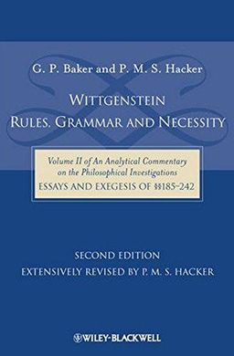 WITTGENSTEIN: RULES, GRAMMAR AND NECESSITY