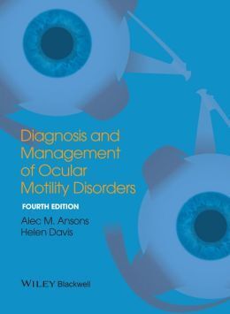 DIAGNOSIS AND MANAGEMENT OF OCULAR MOTILITY DISORDERS