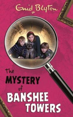 THE MYSTERY OF BANSHEE TOWERS