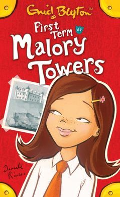 FIRST TERM AT MALORY TOWERS
