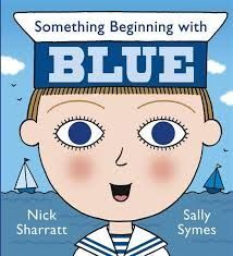 SOMETHING BEGINNING WITH BLUE