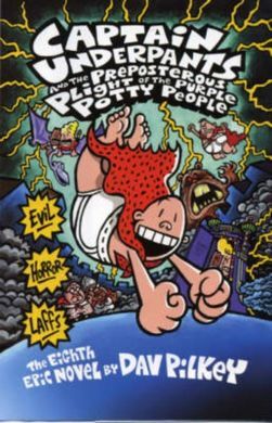 CAPTAIN UNDERPANTS AND THE PREPOSTEROUS PLIGHT OF THE PURPLE POTTY PEOPLE