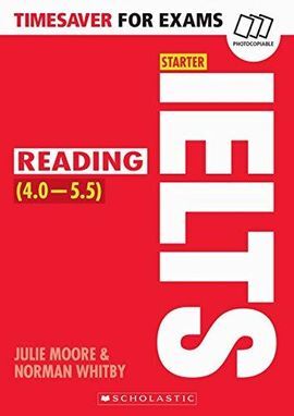 TIMESAVER FOR EXAMS IELTS STARTER READING (4.5 - 5.5 )