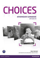 CHOICES INTERMEDIATE - WORKBOOK & AUDIO CD PACK