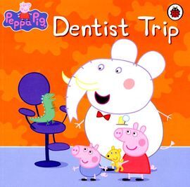 PEPPA PIG. DENTIST TRIP