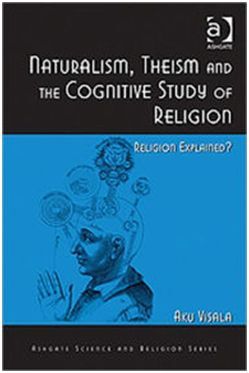 NATURALISM, THEISM AND THE COGNITIVE STUDY OF RELIGION