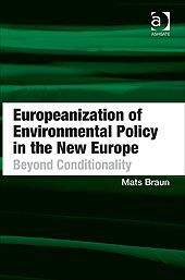 EUROPEANIZATION OF ENVIRONMENTAL POLICY IN THE NEW EUROPE