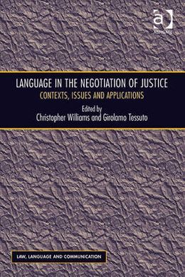 LANGUAGE IN THE NEGOTIATION OF JUSTICE